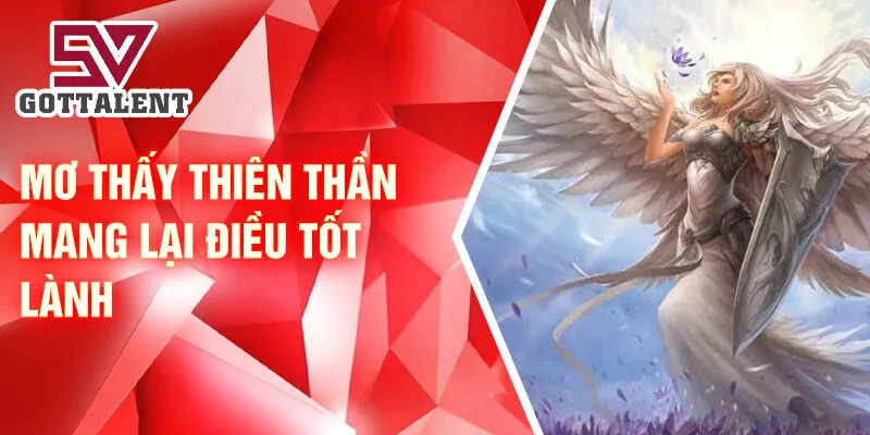 Mơ thấy thiên thần mang lại điều tốt lành