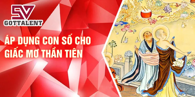 Nằm Mơ Thấy Thần Tiên: Bí Ẩn Và Niềm Vui Bất Ngờ 4 Áp dụng con số cho giấc mơ thần tiên