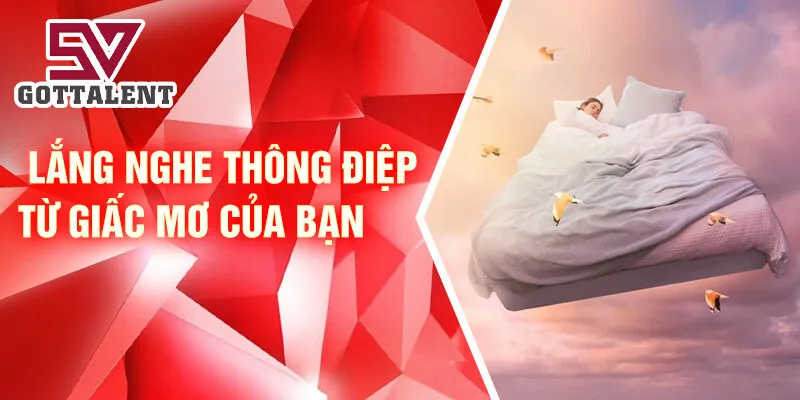 Nằm Mơ Thấy Giấc Mơ Trong Giấc Mơ: Bí Ẩn Khó Lường 4 Lắng nghe thông điệp từ giấc mơ của bạn