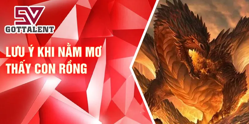 Nằm Mơ Thấy Con Rồng: Bí Ẩn Và May Mắn Bất Ngờ 4 Lưu ý khi nằm mơ thấy con rồng